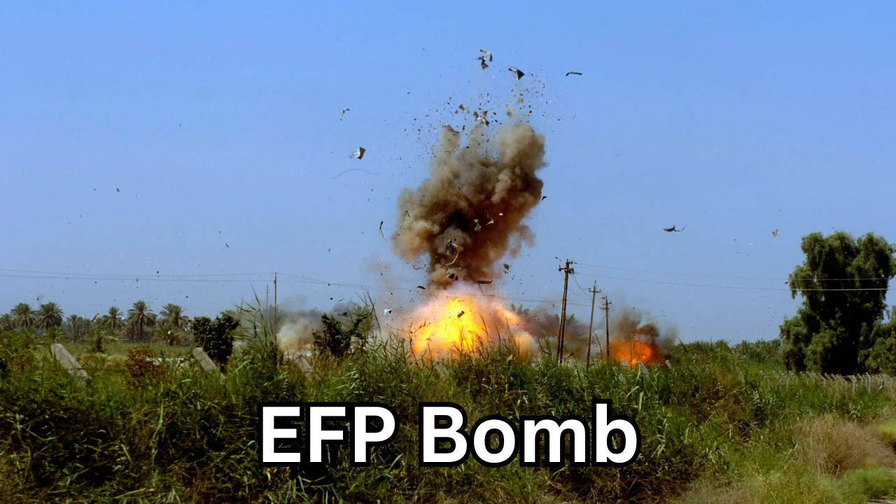 EFP Bomb: Meaning, History, Design, and Modern Impact Explained