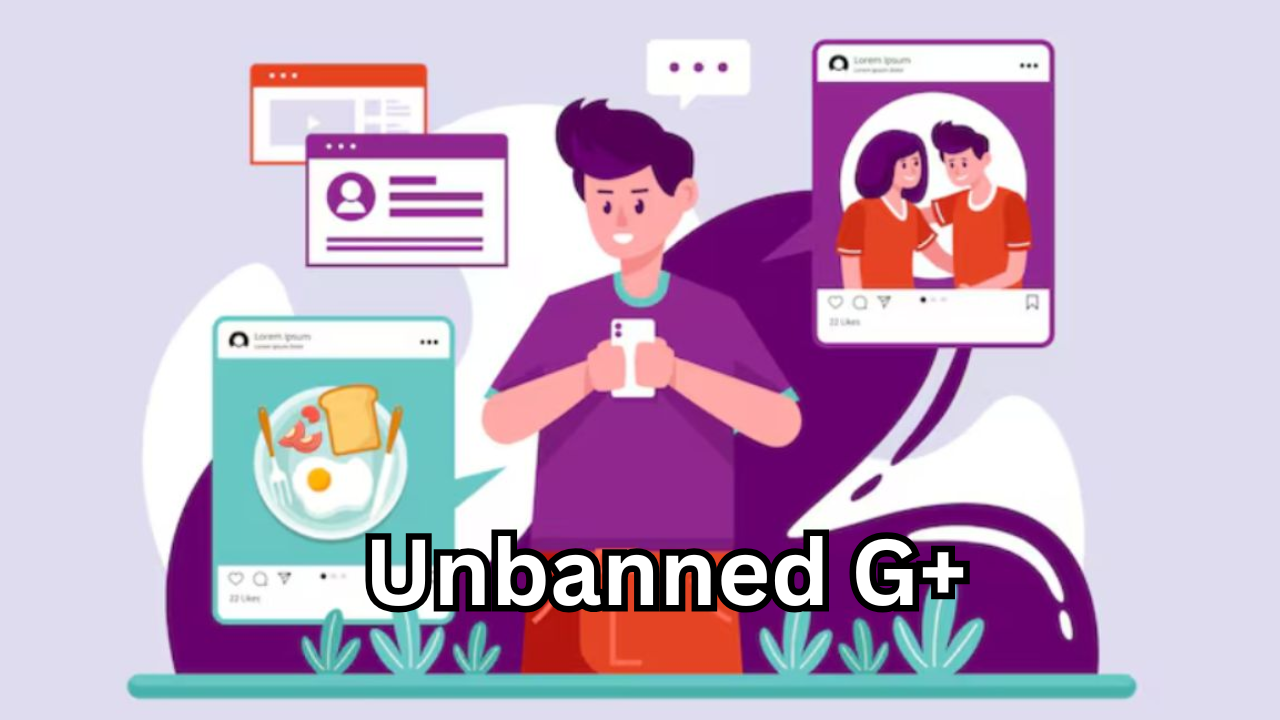 Unbanned G+: What It Means and How to Access Google Plus-Style Features in 2025