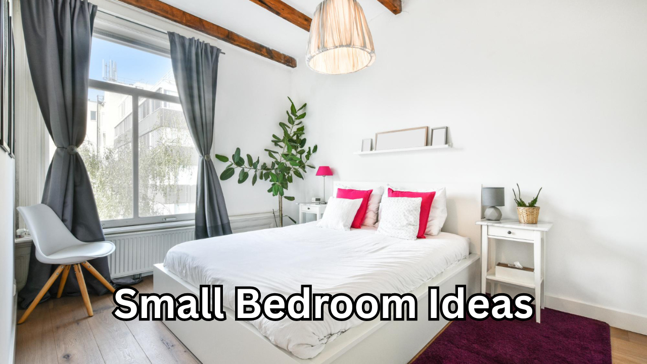 Small Bedroom Ideas: Creative Ways to Make a Compact Room Look Bigger