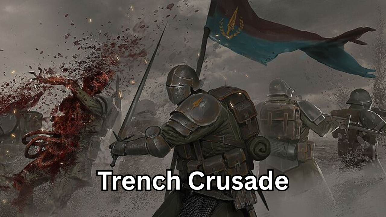 Trench Crusade: A Complete Guide to the Darkest Tabletop Wargame Phenomenon