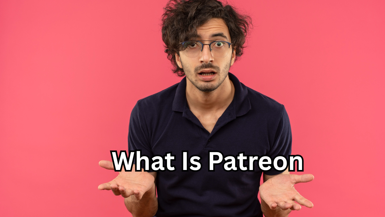 What Is Patreon? A Complete Guide for Creators, Fans, and Beginners