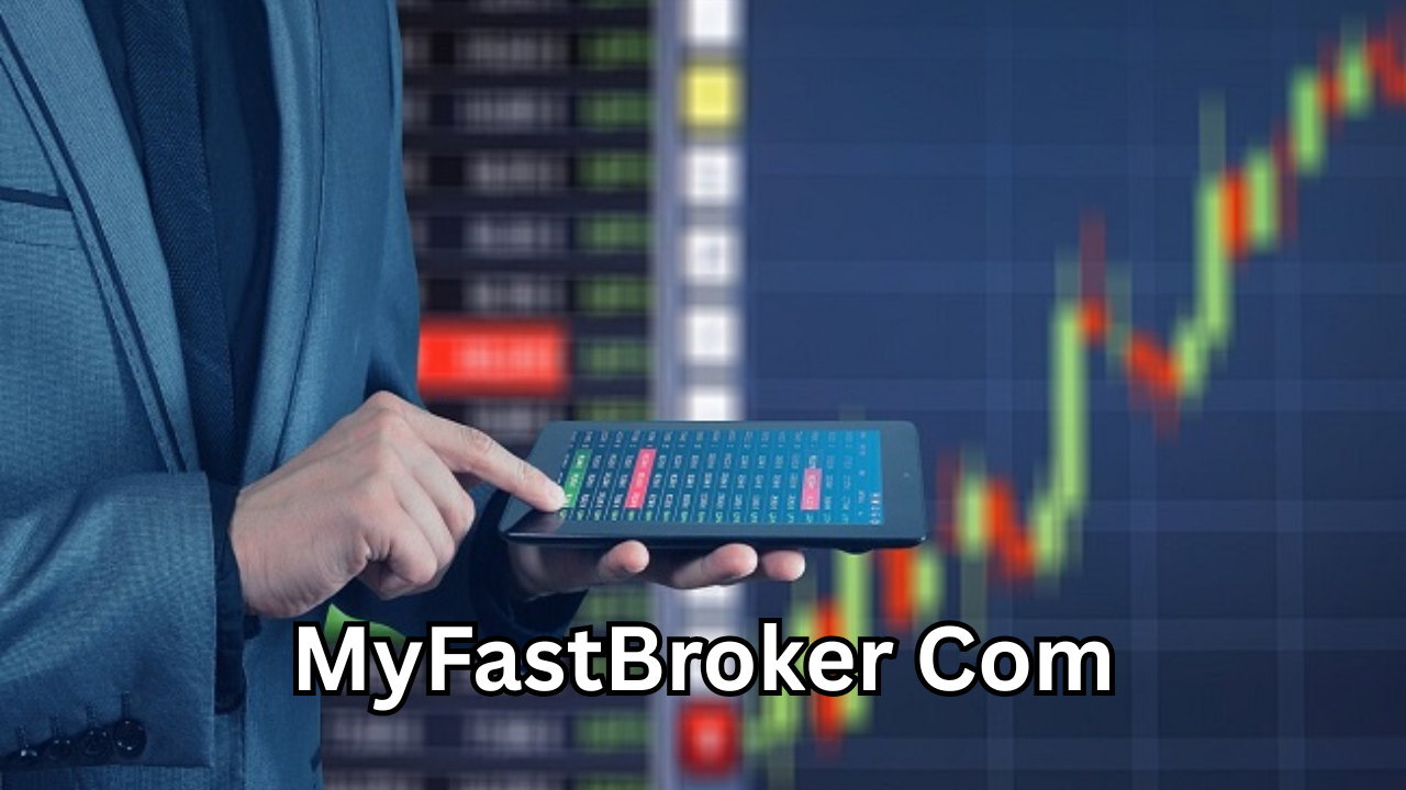 MyFastBroker Com: A Powerful and Trusted Platform With Positive Trading Potential