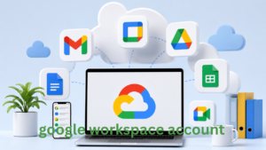Google Workspace Account The Ultimate Guide to Boost Productivity, Security, and Business Growth